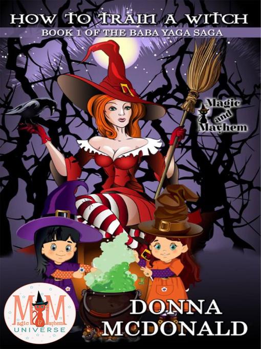 Title details for How to Train a Witch by Donna McDonald - Wait list